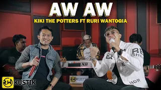 Download Kiki The Potters Ft Ruri Wantogia - Aw Aw [Rw Kustik] MP3