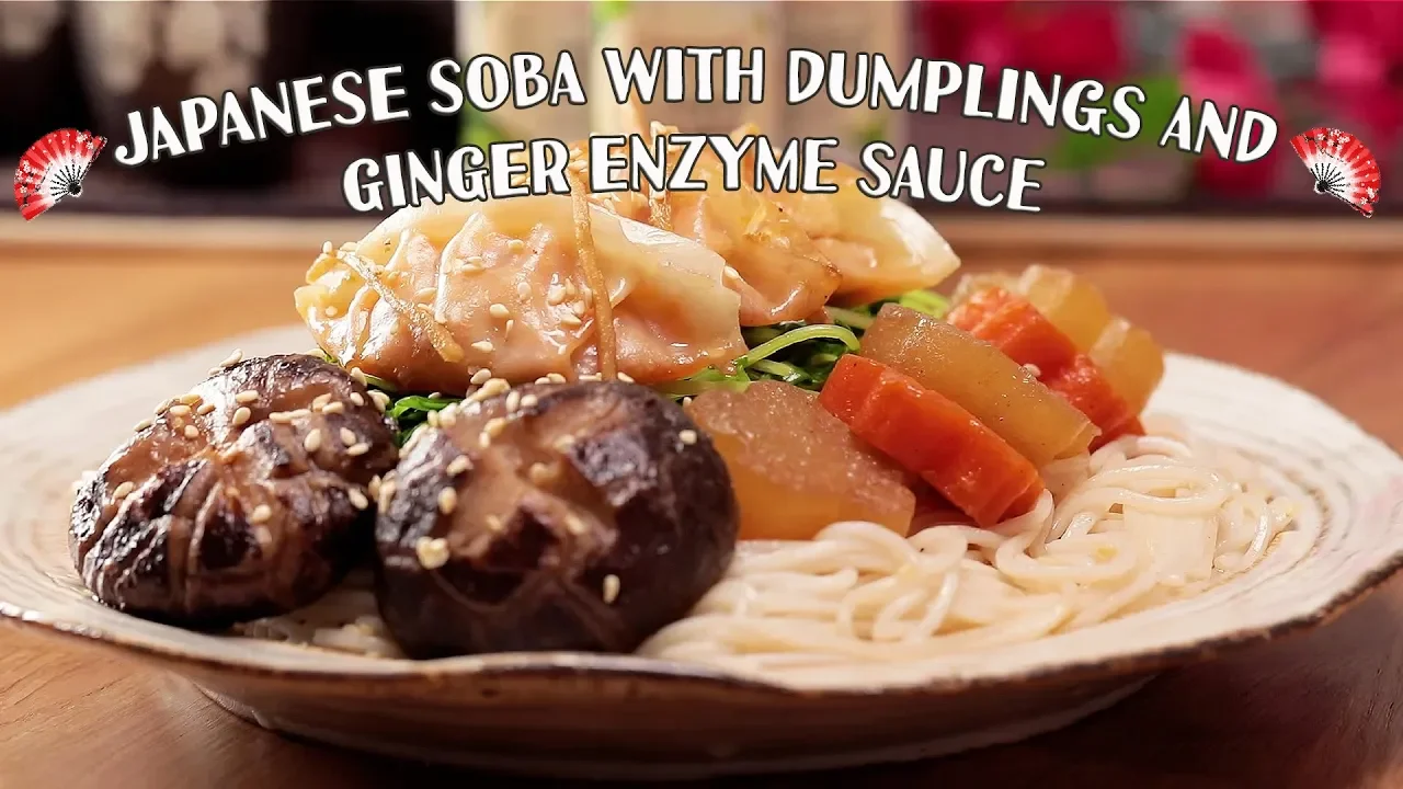 How To Make Japanese Soba with Dumplings and Enzyme Ginger Sauce