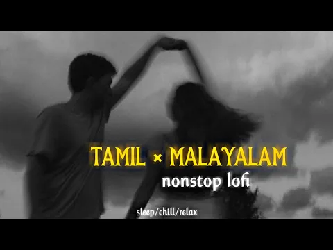 Download MP3 Tamil × Malayalam Lofisongs~malayalamcover songs ~ tamil cover songs malayalam lofi.tamil lofi