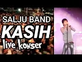 Lagu Salju Band - Kasih - live konser kudus 2011 - ulang tahun djarum