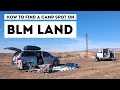 How to Find a Camp Spot on BLM Land VAN LIFE Boondocking Camping