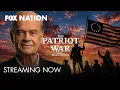 STREAMING NOW The Patriot War hosted by Kelsey Grammer Fox Nation