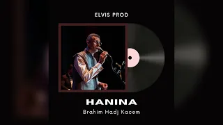 Brahim Hadj Kacem Hanina حنينية 