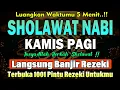 SHOLAWAT JIBRIL PENARIK REZEKI PALING DAHSYAT, Sholawat Nabi Muhammad SAW, SALAWAT PALING MERDU