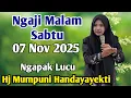 NGAJI MALAM SABTU 07 NOV 2025 BERSAMA USTADZAH MUMPUNI HANDAYAYEKTI DARI TEMANGGUNG