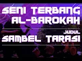 Download Lagu TERBANGAN AL- BAROKAH JUDUL SAMBEL TARASI