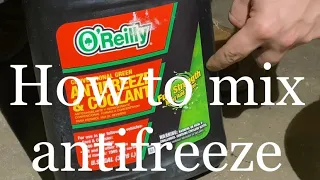 How to properly mix conventional green antifreeze