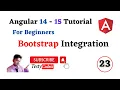Angular 15 Tutorial with example Bootstrap integration in Angular Application