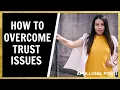 Lagu How To Overcome Trust Issues | 10 EFFECTIVE Tips!