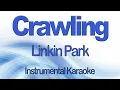 Lagu Crawling - Linkin Park Instrumental Karaoke with Lyrics