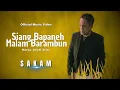 Download Lagu SAKAM - SIANG BAPANEH MALAM BARAMBUN (Official Music Video)