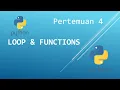 Dasar Pemprograman Loop Function bahasa pemrograman untuk pemula - pemrograman python untuk pemula