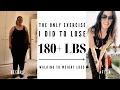 The Only Exercise I Did To Lose Weight - How I Walked My Way To 180 LBS Weight Loss Half of Carla