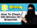 How To Check Old Stories On Snapchat View Old Snapchat Stories - See Past Snapchat Story Posts