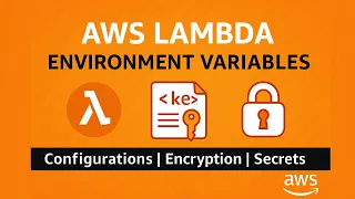 AWS Lambda Environment Variables Explained Encryption Versions KMS Integration