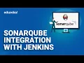 SonarQube Jenkins How to Integrate SonarQube and Jenkins Edureka