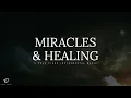 Download Lagu Miracles \u0026 Healing: 3 Hour Prayer \u0026 Meditation Music | Piano Worship