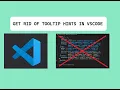 VSCode Tooltip Hints How to Turn Them Off Quickly