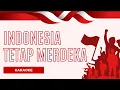 Download Lagu INDONESIA TETAP MERDEKA Karaoke / Minus One / Instruments
