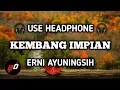 Lagu Sasak Terbaru 2021-2022, Erni Ayuningsih - Kembang Impian (8d audio sasak)