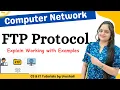 CN 30 FTP Protocol Working with Examples Application Layer