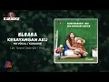 Lagu Elsasa - Kesayangannya Aku (Official Karaoke Video) | No Vocal