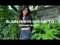 Download Lagu Sunn raha hai na tu ( slowed + reverb ) | quiet night