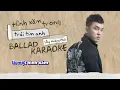 Lagu HÌNH XĂM TRONG TRÁI TIM - KARAOKE | Ưng Hoàng Phúc