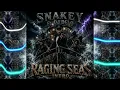 Snakey - Raging Seas Intro Ft. DJ Delo