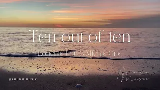 Download Ten out of ten || 10 out of 10 || chevirgo || Louchie Lou MP3