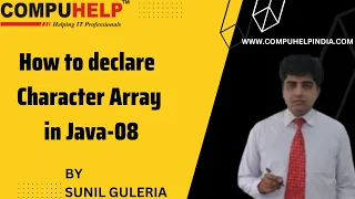 Character Array in Java CORE JAVA Tutorial in Hindi www compuhelp in SG Sunil Guleria