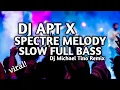 Download Lagu DJ APT X SPECTRE MELODY (SLOW FULL BASS) DJ MICHAEL TINO | TIKTOK TREND 2025
