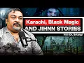 Lagu Karachi, the Truth of Black Magic and Jihnn Stories - Doc Solangi - #TPE