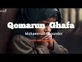 Download Lagu Qomarun Ghafa _muhammad Ghoundor || Lirik Dan terjemahan
