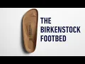What Makes BIRKENSTOCK Shoes So Comfortable The BIRKENSTOCK Footbed
