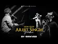 Lagu Non-Stop Arijit Singh Mashup 2024 SICKVED(720P HD)