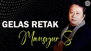 gelas retak mansyur s offical lirik video 