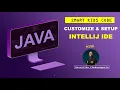 Smart Kids Code Welcome to IntelliJ IDEA Setting Up and Configuring Your IDE