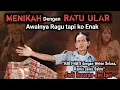 Download Lagu DIPAKSA MENIKAHI RATU ULAR ASAL JANGAN DI EMPRUT‼️IMBALAN KEKAYAAN SE UMUR HIDUP