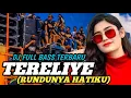 Download Lagu DJ TERELIYE (RINDUNYA HATIKU) TERBARU 2025 - FULL BASS ENAK BUAT CEK SOUND