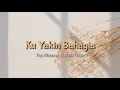 Download Lagu KU YAKIN BAHAGIA- REY MBAYANG FT. DINDA HAUW (LIRIK)