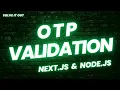 Secure OTP Validation System with Next js Node js Step-by-Step Tutorial
