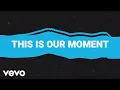 Download Lagu The Afters - This Is Our Moment (Official Lyric Video)
