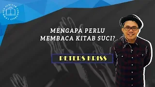 Download Mengapa Perlu Membaca Kitab Suci || PETERS KRISS MP3