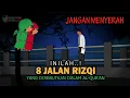 Download Lagu 8 Delapan Jalan Rizqi Yang Disebut Dalam Qur'an