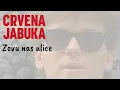 Download Lagu CRVENA JABUKA- ZOVU NAS ULICE