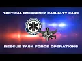 TECC Rescue Task Force Operations CFD