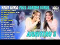 Download Lagu YENI INKA || AISHITERU 3 || BUKIT BERBUNGASAYANG || FULL ALBUM TERBARU DANGDUT KOPLO TERBARU 2025