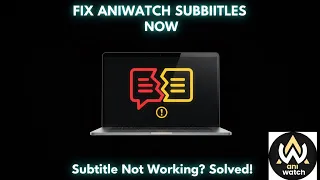 How To Fix AniWatch Subtitles Not Working