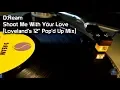 Download Lagu D:Ream - Shoot Me With Your Love [Loveland's 12\